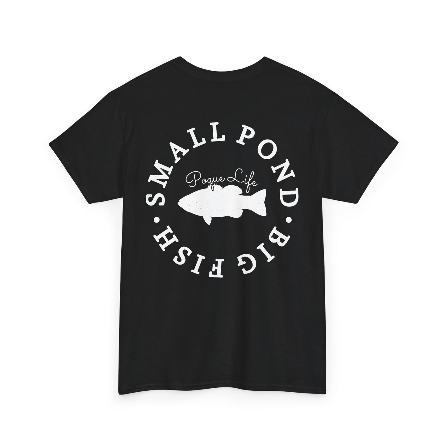 Small Pond Big Fish Bass Tee